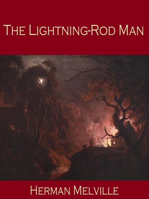 Title details for The Lightning-Rod Man by Herman Melville - Available